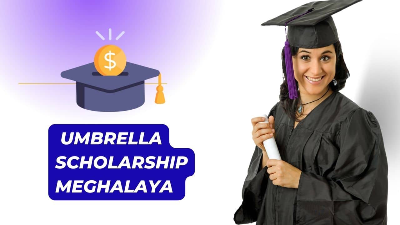 Umbrella scholarship meghalaya